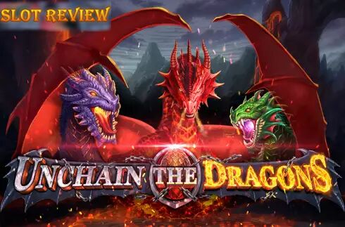 Unchain The Dragons